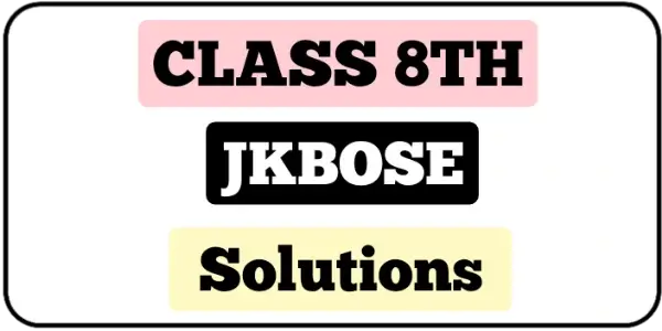 Class-8-JKBOSE-Solutions